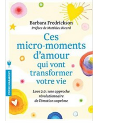 [LIVRE] Love 2.0 ces micro-moments d’amour qui vont transformer votre vie