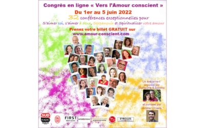 [Événement gratuit] Congrès en ligne « Vers l’Amour conscient » 1/5 juin 2022